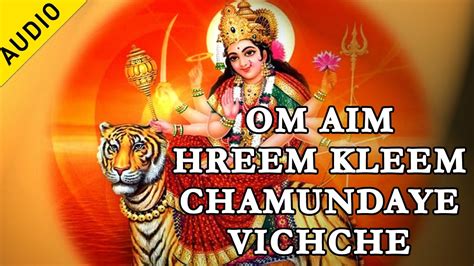 The shakti of the mantra is enhanced by the <b>Om</b> at the beginning and the Namaha at the end. . Om aim hreem kleem chamundaye vichche